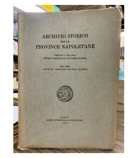 Archivio Storico per le province napoletane. Terza serie - Anno VII -VIII - LXXXV-LXXXVI della intera collezione