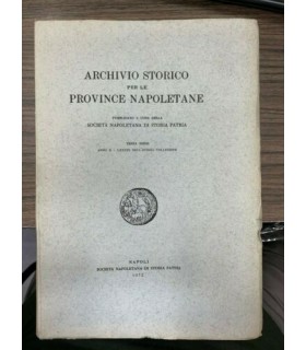 Archivio Storico per le province napoletane. Terza serie - Anno X - LXXXIX della intera collezione