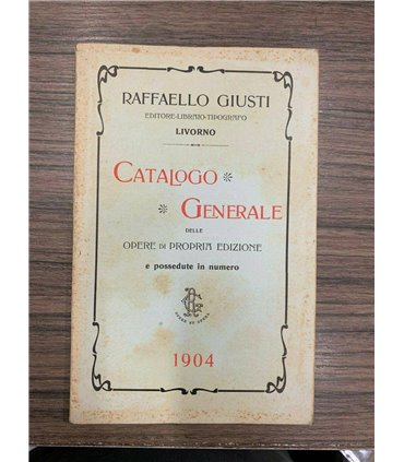 Catalogo generale delle opere di propria edizione e possedute in numero