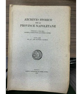 Archivio Storico per le province napoletane. Quarta serie - Anno XIV - XCIII della intera collezione