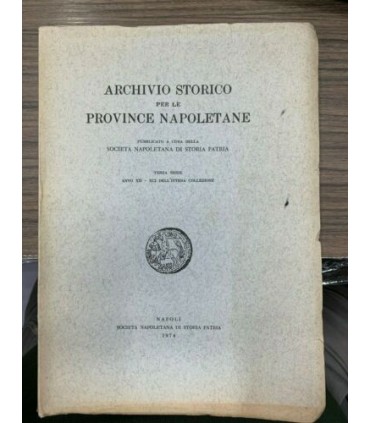 Archivio Storico per le province napoletane. Terza serie - Anno XII - XCI della intera collezione