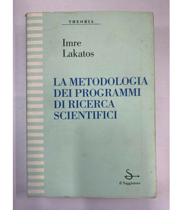 La metodologia dei programmi di ricerca scientifici