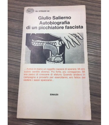 Autobiografia di un picchiatore fascista