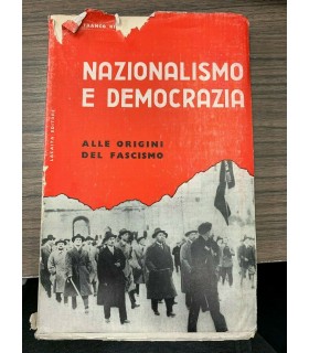 Nazionalismo e democrazia. Alle origini del fascismo