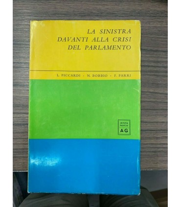 La sinistra davanti alla crisi del parlamento