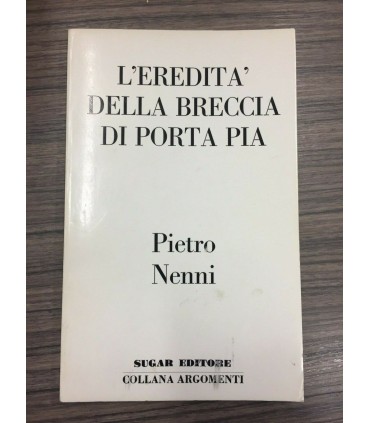 L'eredità della breccia di Porta Pia