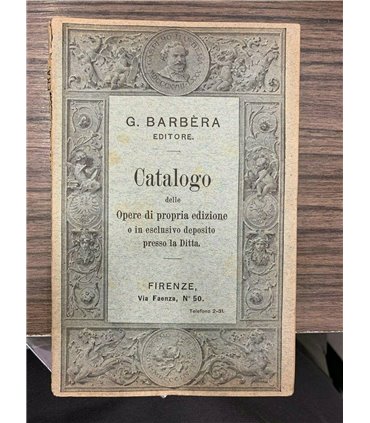 Catalogo delle opere di propria edizione o in esclusivo deposito presso la Ditta
