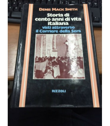Storia di cento anni di vita italiana visti attraverso il Corriere della Sera