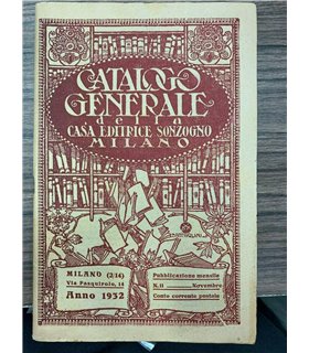 Catalogo generale della Casa Editrice Sonzogno. 1932