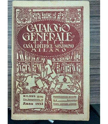 Catalogo generale della Casa Editrice Sonzogno. 1932
