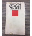 Col sangue agli occhi