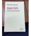 Bakunin. Vita di un rivoluzionario