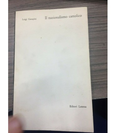 Il nazionalismo cattolico. I cattolici e la politica estera in Italia
