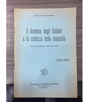 Il dramma degli Italiani e la certezza della rinascita