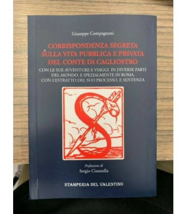 Corrispondenza segreta sulla vita pubblica e privata del conte di Cagliostro