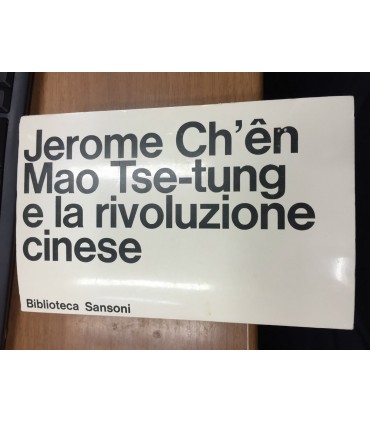 Mao Tse-tung e la rivoluzione cinese