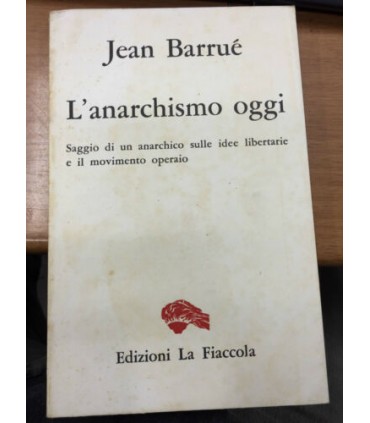 L'anarchismo oggi