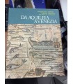 Da Aquileia a Venezia