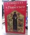 I Fioretti di San Francesco. Il Cantico dei Cantici