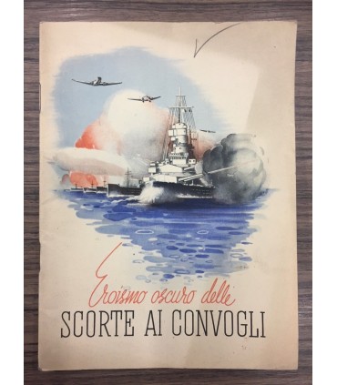 Eroismo oscuro delle scorte ai convogli