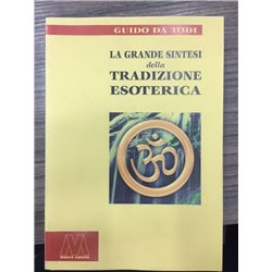 La grande sintesi della tradizione esoterica