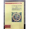 La grande sintesi della tradizione esoterica