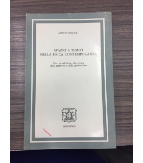 Spazio e tempo nella fisica contemporanea
