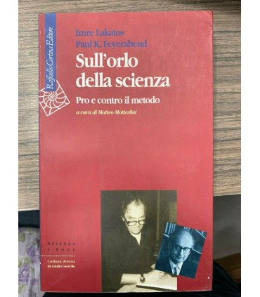 Sull'orlo della scienza. Pro e contro il metodo