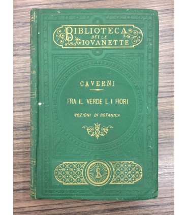 Fra il verde e i fiori. Nozioni di botanica