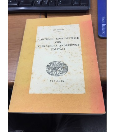 Carteggio confidenziale con Aleksandra Andréjevna tolstàja