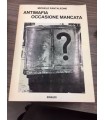 Antimafia occasione mancata