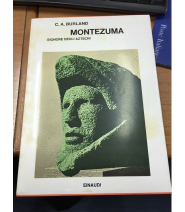 Montezuma. Signore degli Aztechi