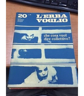 L'Erba voglio. Che cosa vuol dire il collettivo?