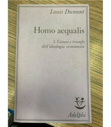 Homo aequalis. I. Genesi e trionfo dell'ideologia economica
