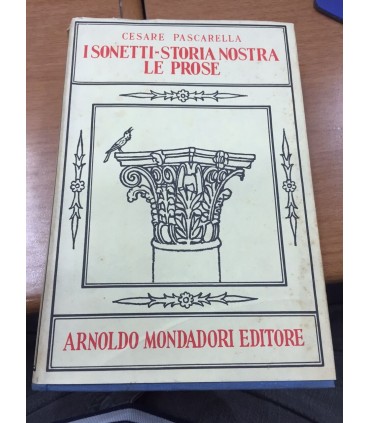 I Sonetti - Storia nostra - Le prose