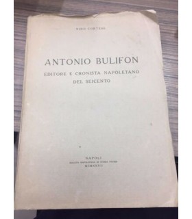 Antonio Bulifon editore e cronista napoletano del seicento