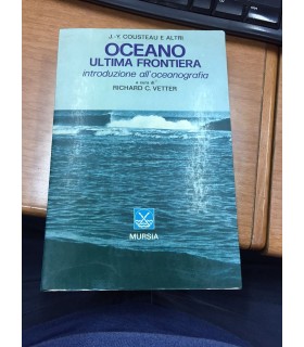 Oceno ultima frontiera. Introduzione all'oceanografia