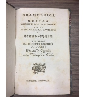 Grammatica di musica ragionata ed istruttiva in generale adatta in particolare agli apprendisti di piano-forte