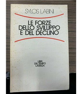 Le forze dello sviluppo e del declino