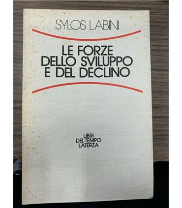 Le forze dello sviluppo e del declino