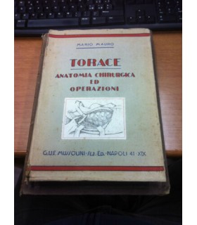 Anatomia chirurgica ed operazioni. Fasc. IV. Torace - Mammella - Diaframma