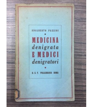 Medicina denigrata e medici denigratori