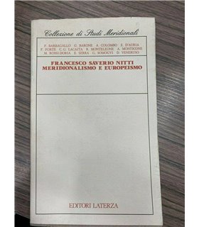 Francesco Saverio Nitti meridionalismo e europeismo.