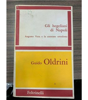 Gli hegeliani di Napoli. Augusto Vera e la corrente ortodossa