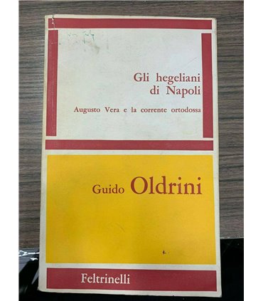 Gli hegeliani di Napoli. Augusto Vera e la corrente ortodossa