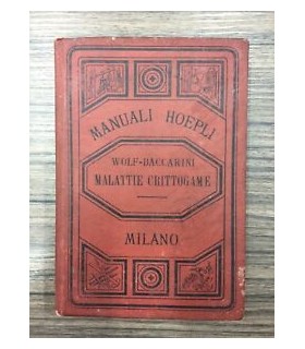 Le malattie crittogamiche delle piante erbacee coltivate