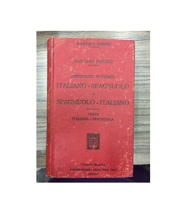 Dizionario moderna italiano-spagnolo e spagnuolo-italiano