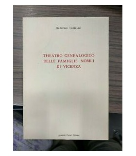 Theatro genealogico delle famiglie nobili di vicenza