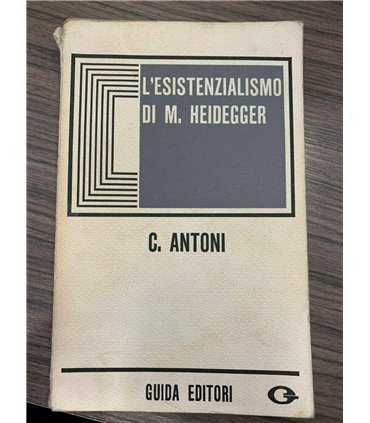 L'esistenzialismo di M. Heidegger