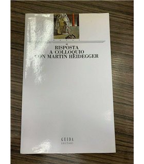Risposta a colloquio con Martin Heidegger